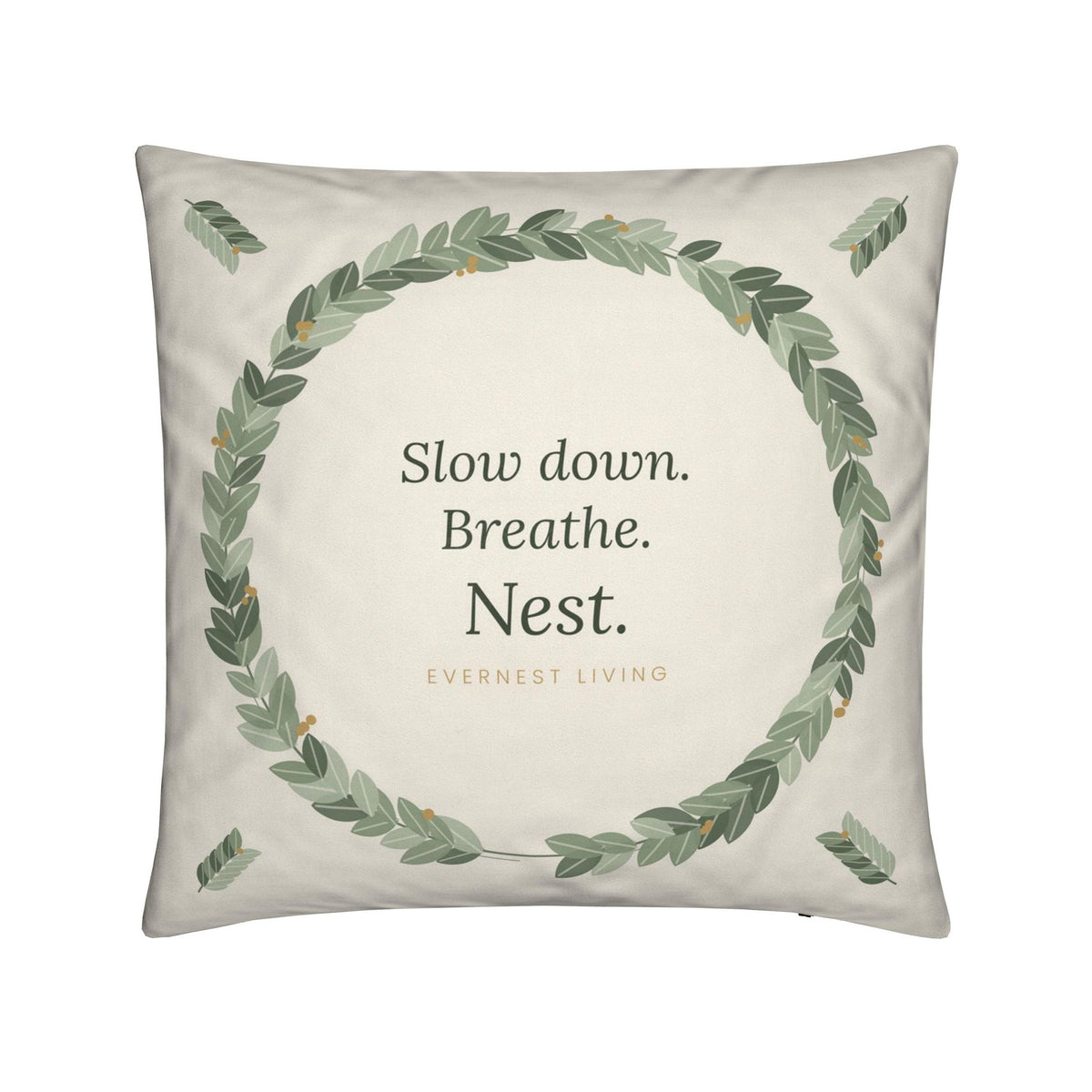 Slow Down, Breathe, Nest Cushion: Sage Botanical Wreath